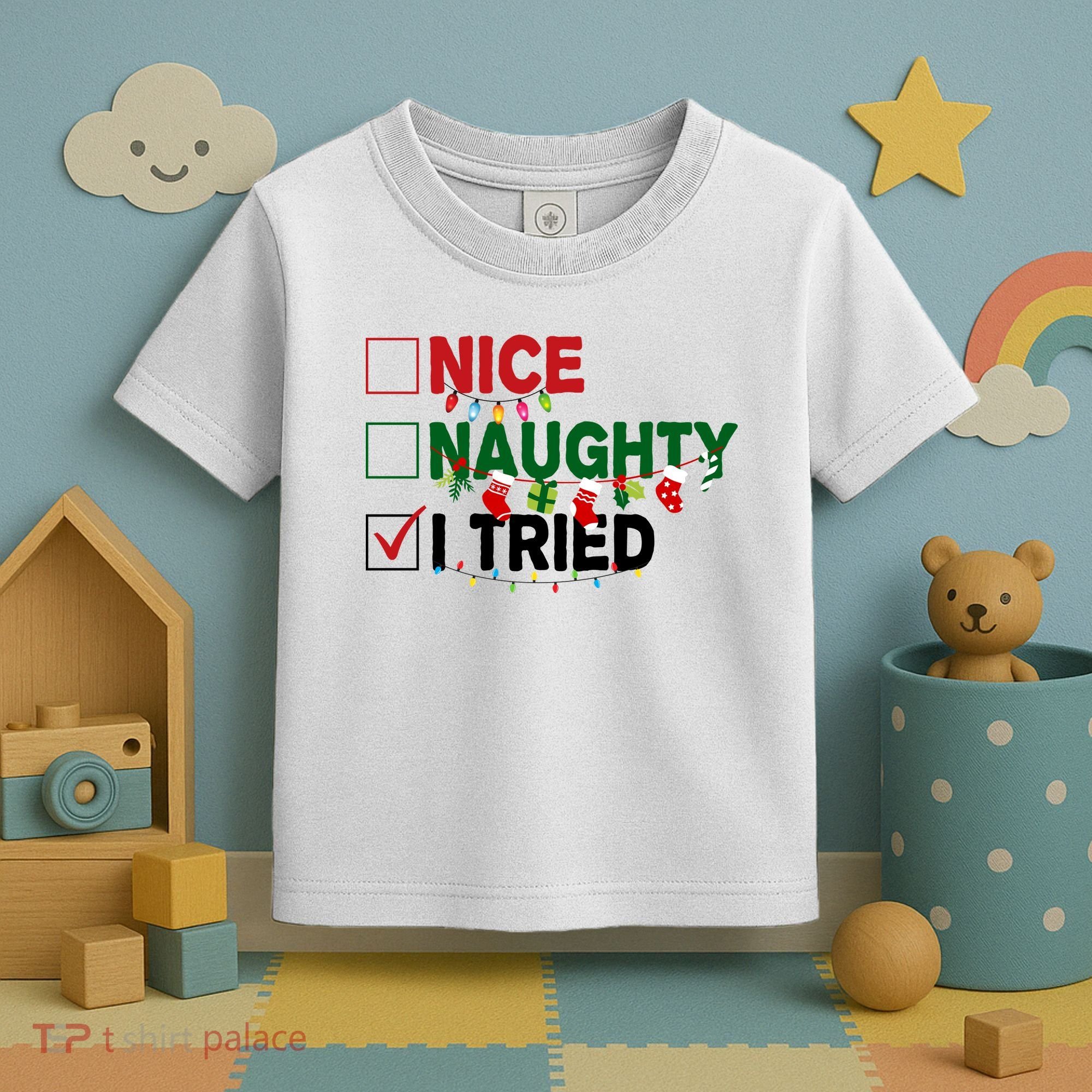 Nice Naughty I Tried Funny Christmas Checklist Toddler T-Shirt