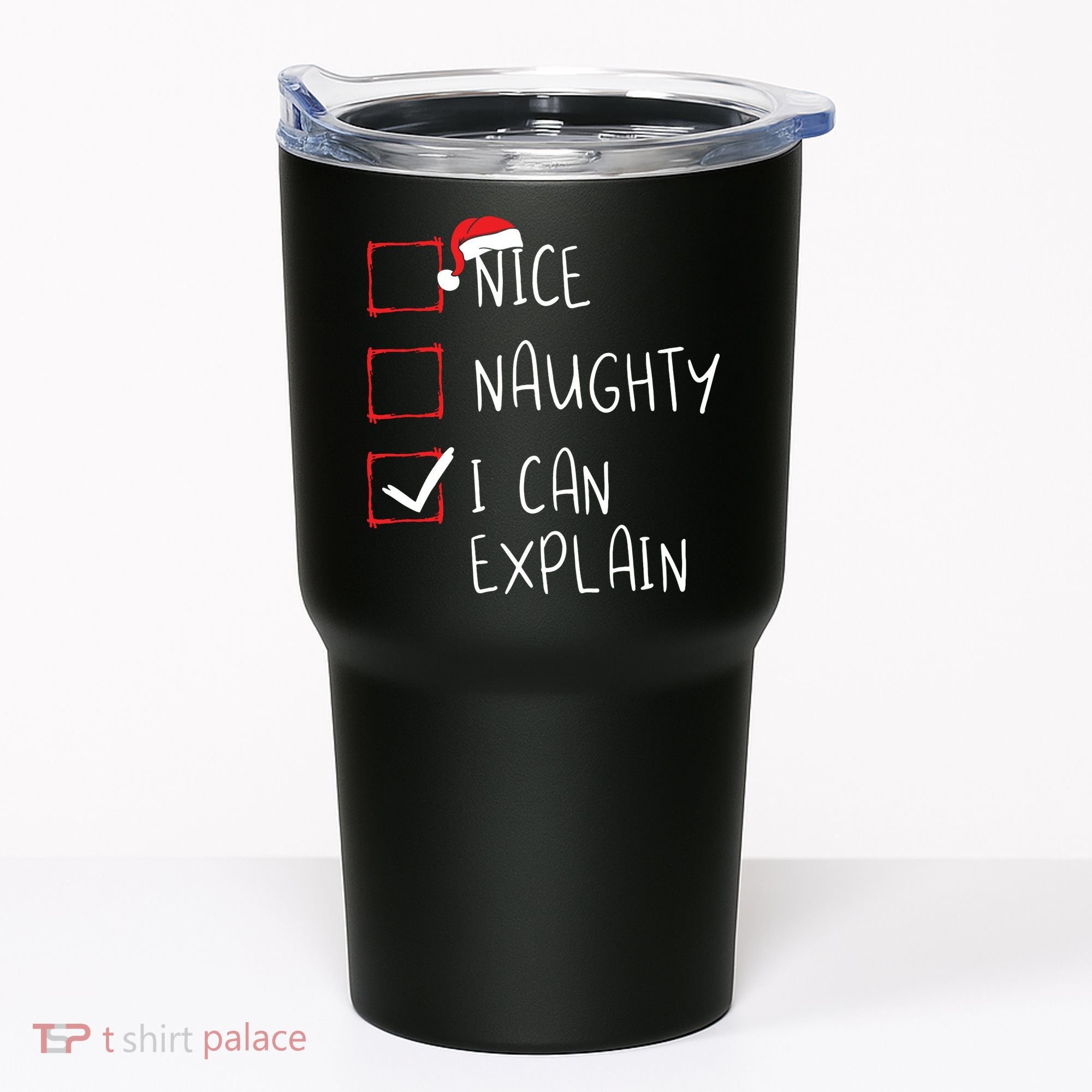Nice Naughty I Can Explain Christmas List Xmas Santa Claus Tumbler