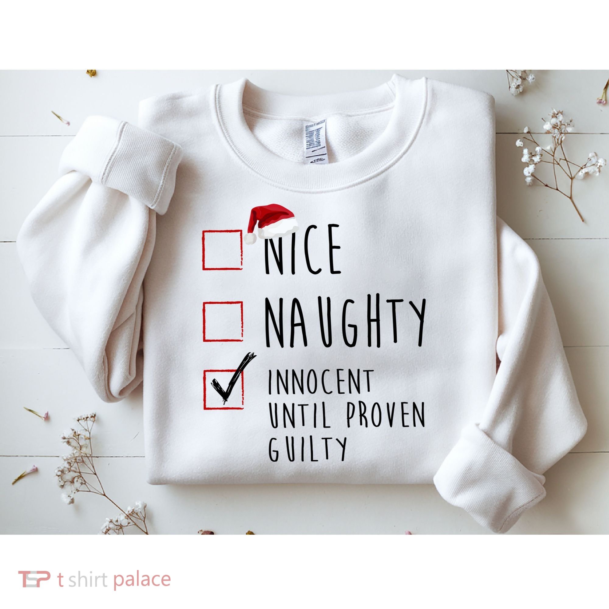 Nice Naughty Innocent Until Proven Guilty Christmas Checklist Sweatshirt