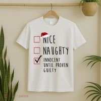 Nice Naughty Innocent Until Proven Guilty Christmas Checklist T-Shirt thumb 2