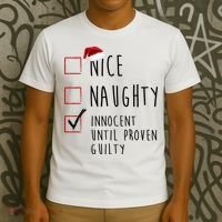 Nice Naughty Innocent Until Proven Guilty Christmas Checklist T-Shirt thumb 3