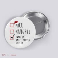 Nice Naughty Innocent Until Proven Guilty Christmas Checklist Button thumb 0