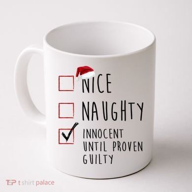Nice Naughty Innocent Until Proven Guilty Christmas Checklist Coffee Mug