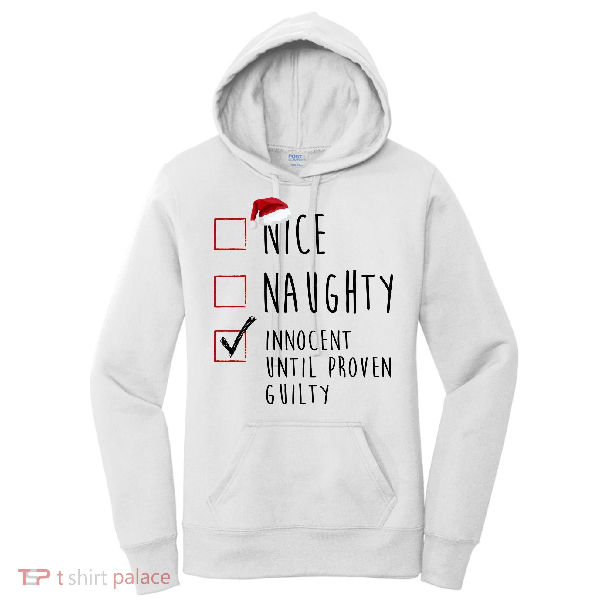 Nice Naughty Innocent Until Proven Guilty Christmas Checklist Women's Hoodie