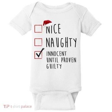 Nice Naughty Innocent Until Proven Guilty Christmas Checklist Baby Bodysuit