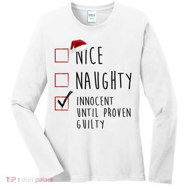 Nice Naughty Innocent Until Proven Guilty Christmas Checklist Women's Long Sleeve Shirt