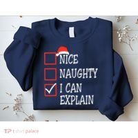Nice Naughty I Can Explain Christmas List Xmas Santa Claus Sweatshirt thumb 2
