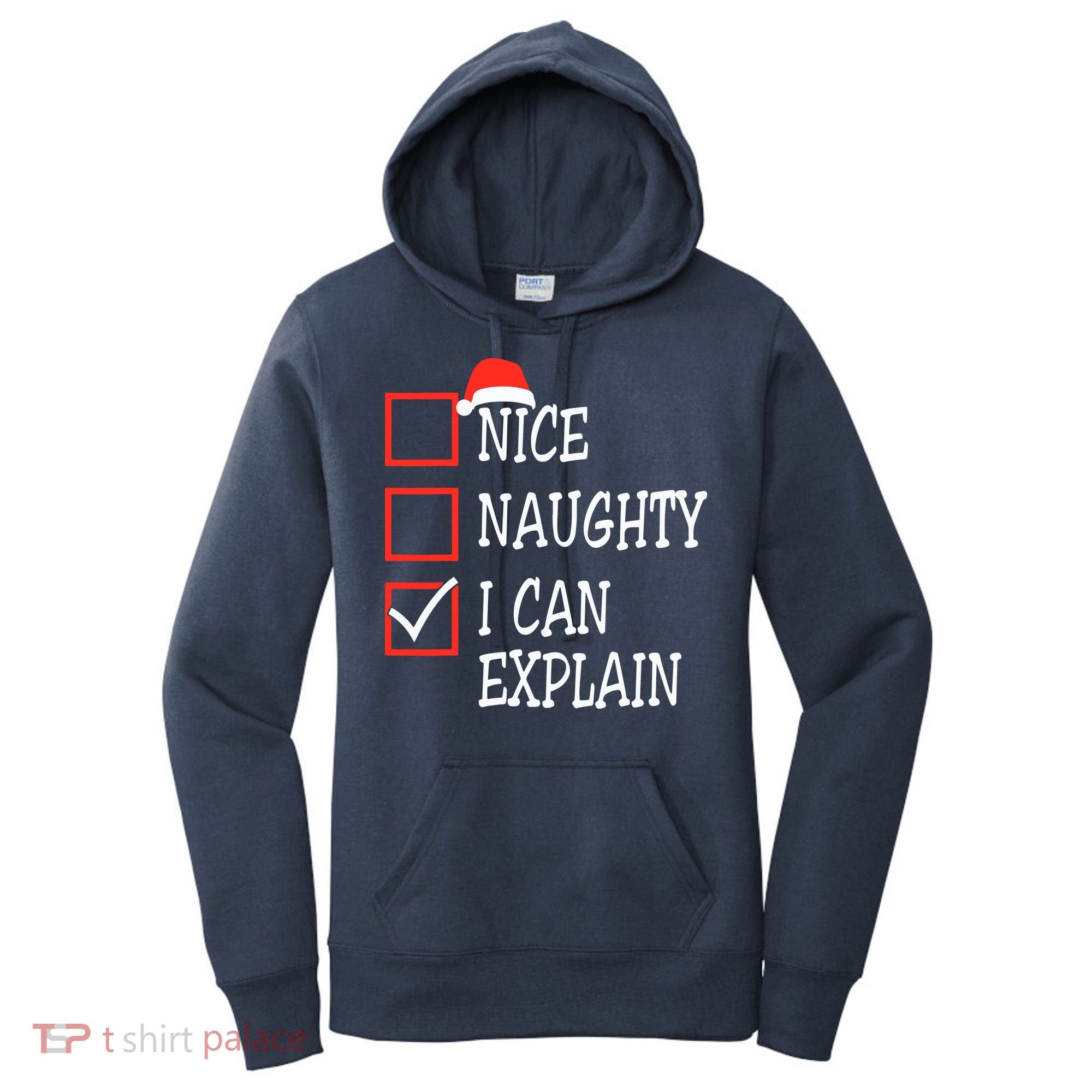 Nice Naughty I Can Explain Christmas List Xmas Santa Claus Women's Hoodie