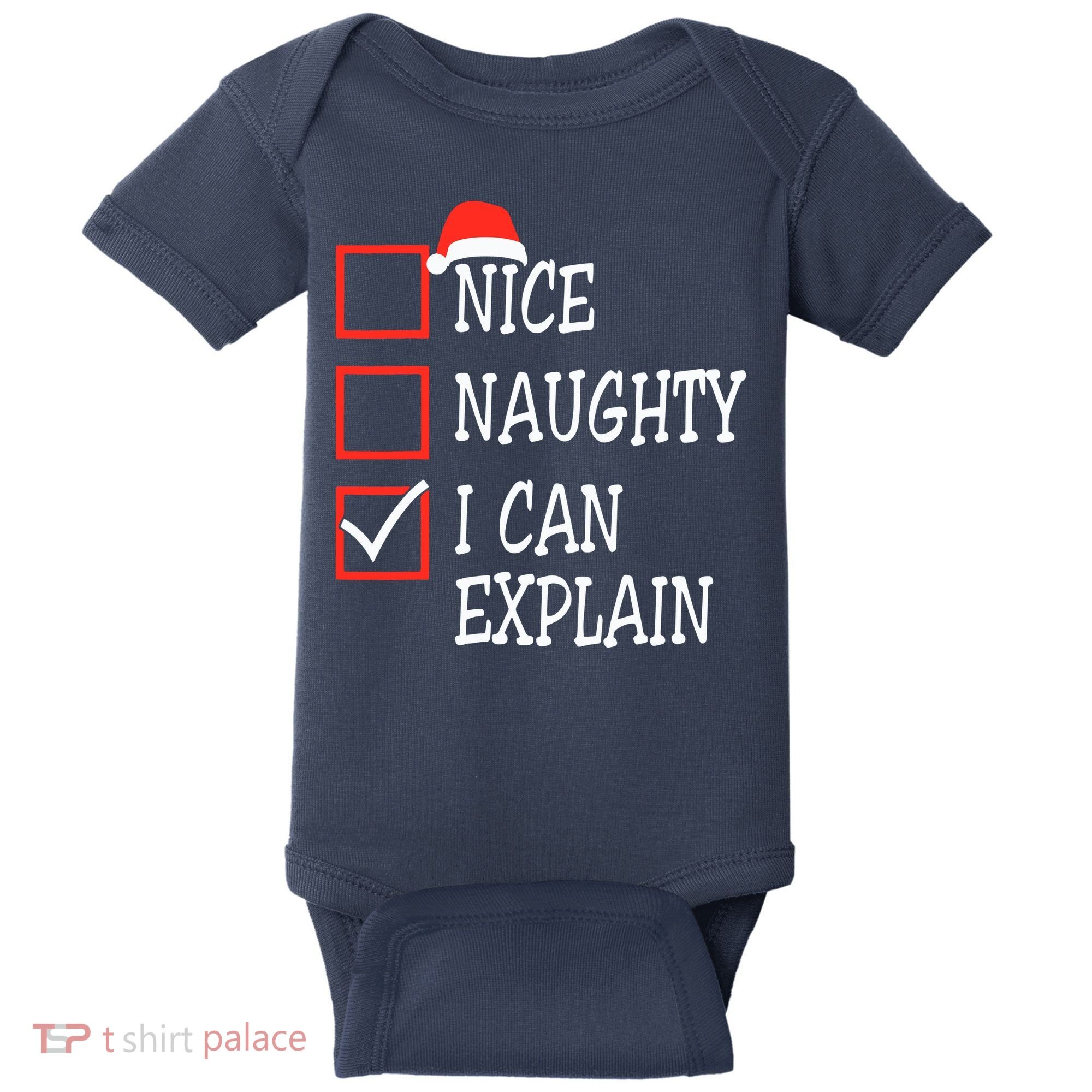 Nice Naughty I Can Explain Christmas List Xmas Santa Claus Baby Bodysuit