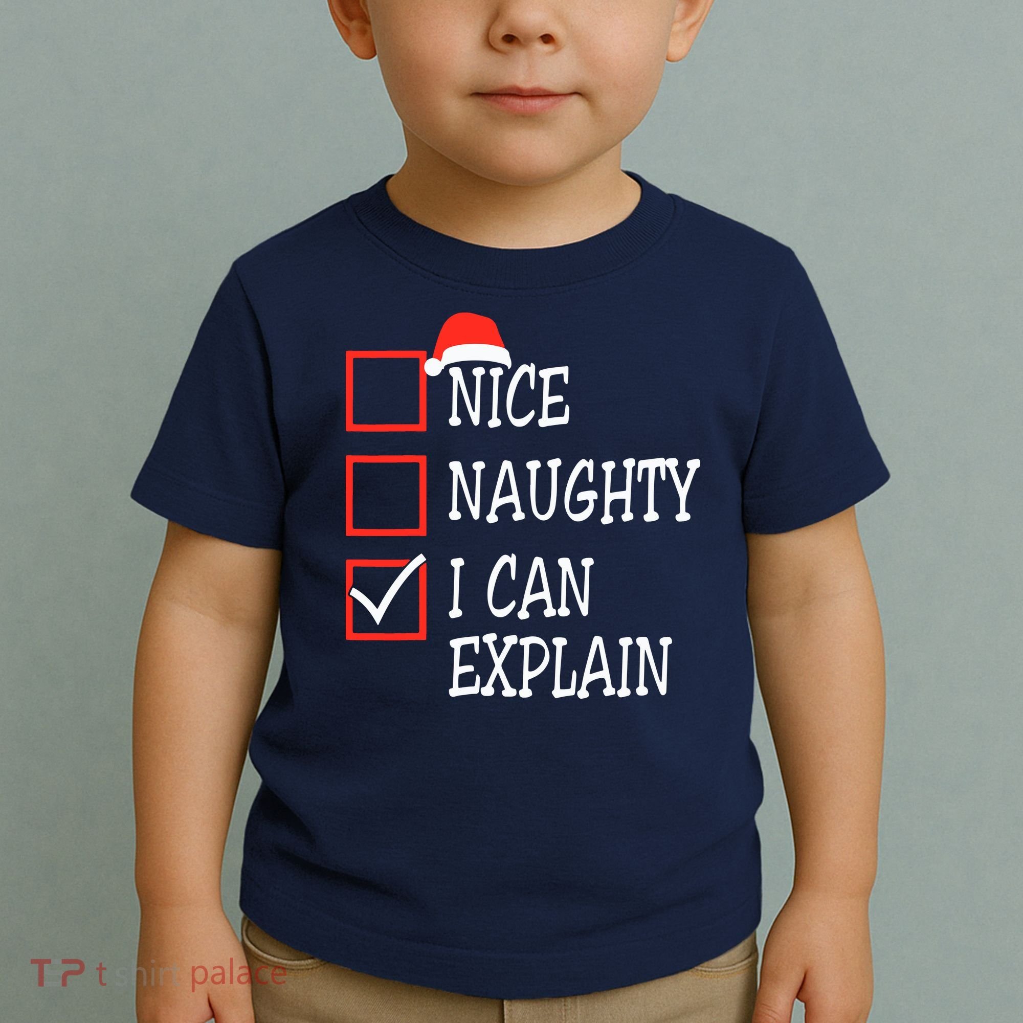 Nice Naughty I Can Explain Christmas List Xmas Santa Claus Toddler T-Shirt