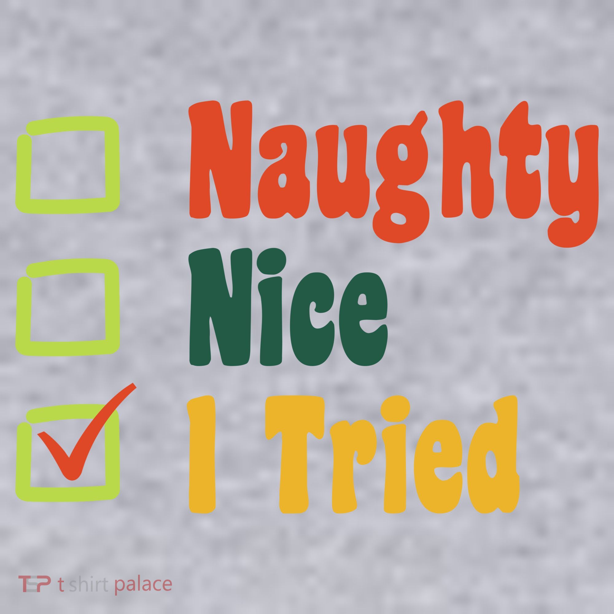 Naughty Nice I Tried Funny Christmas Women's Sweatshirt