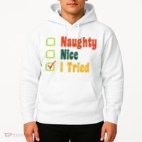 Naughty Nice I Tried Funny Christmas Hoodie thumb 2