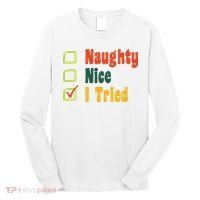 Naughty Nice I Tried Funny Christmas Long Sleeve Shirt thumb 0