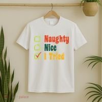 Naughty Nice I Tried Funny Christmas T-Shirt thumb 2