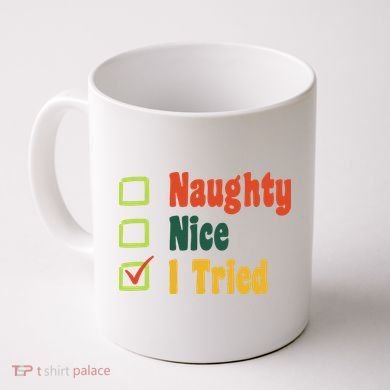 Naughty Nice I Tried Funny Christmas Coffee Mug