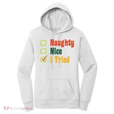 Naughty Nice I Tried Funny Christmas Women's Hoodie