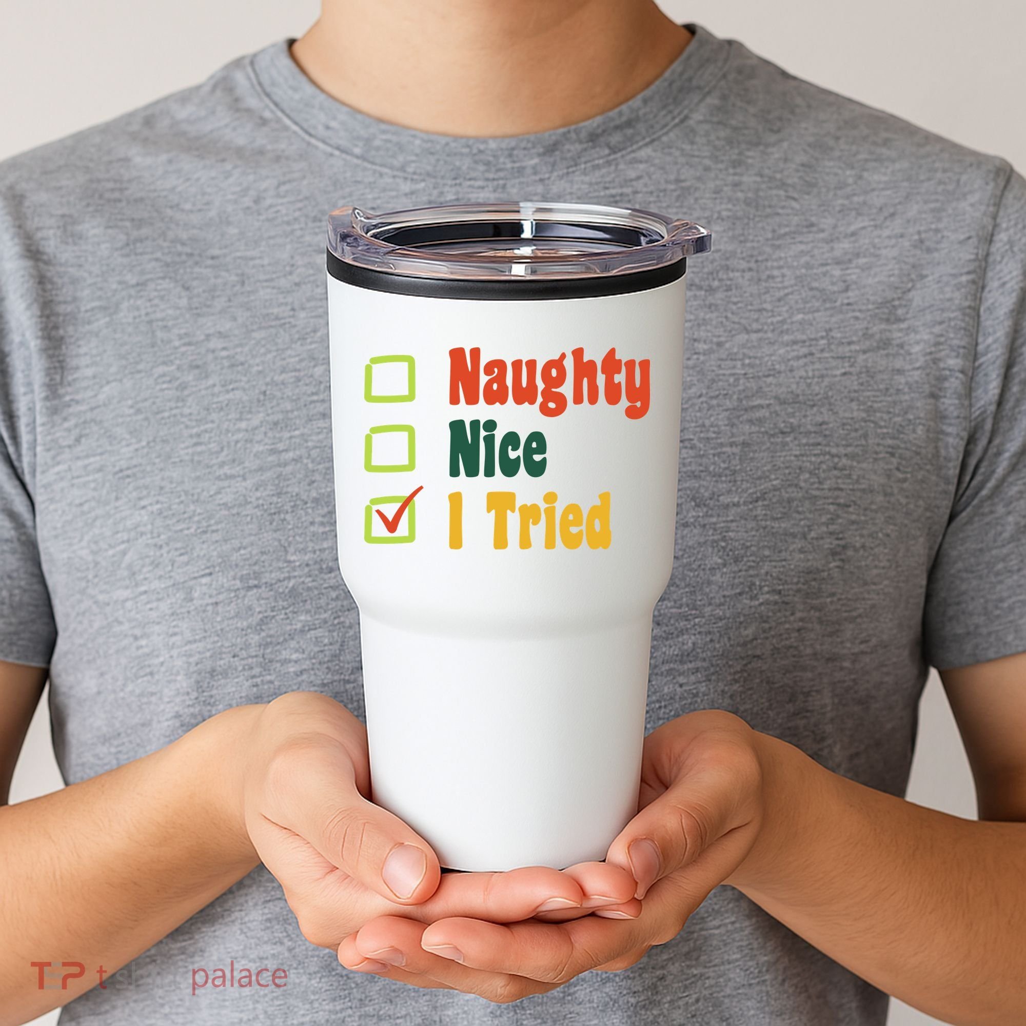 Naughty Nice I Tried Funny Christmas Tumbler