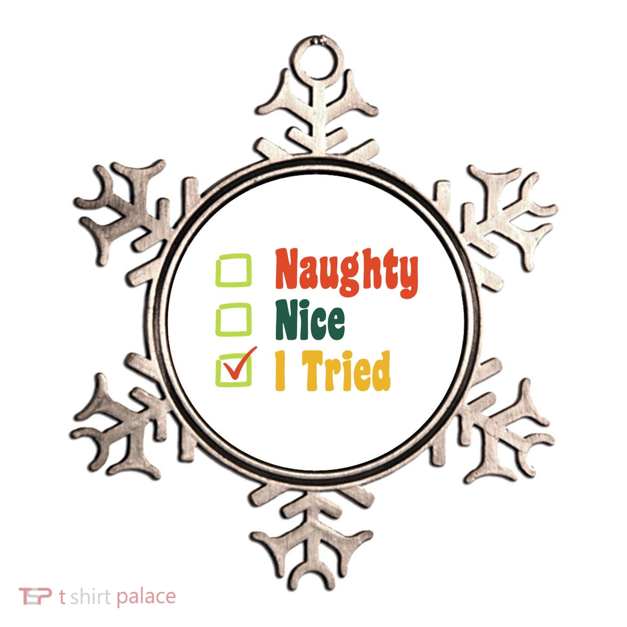 Naughty Nice I Tried Funny Christmas Ornament