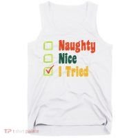Naughty Nice I Tried Funny Christmas Tank Top thumb 0