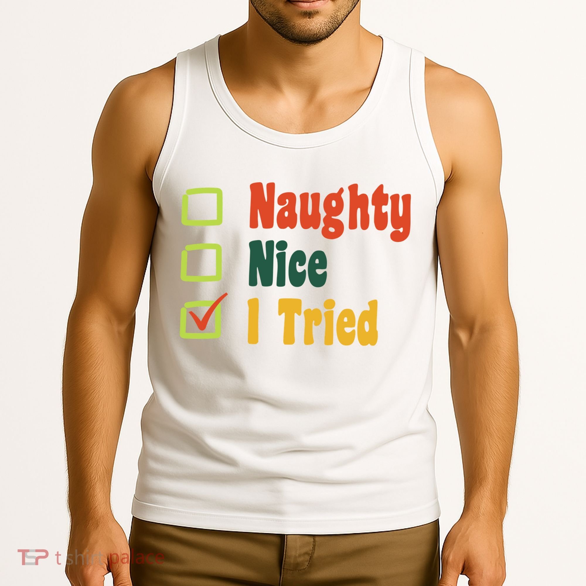 Naughty Nice I Tried Funny Christmas Tank Top