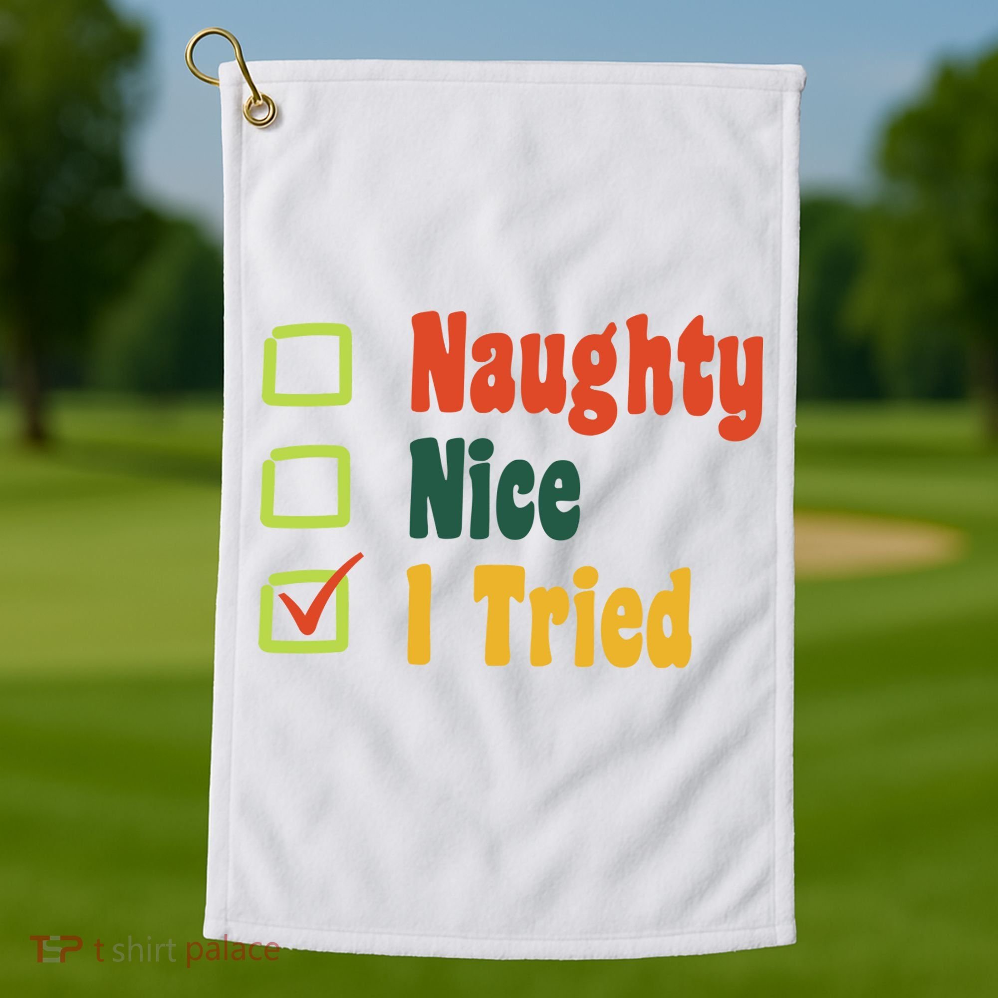 Naughty Nice I Tried Funny Christmas Golf Towel