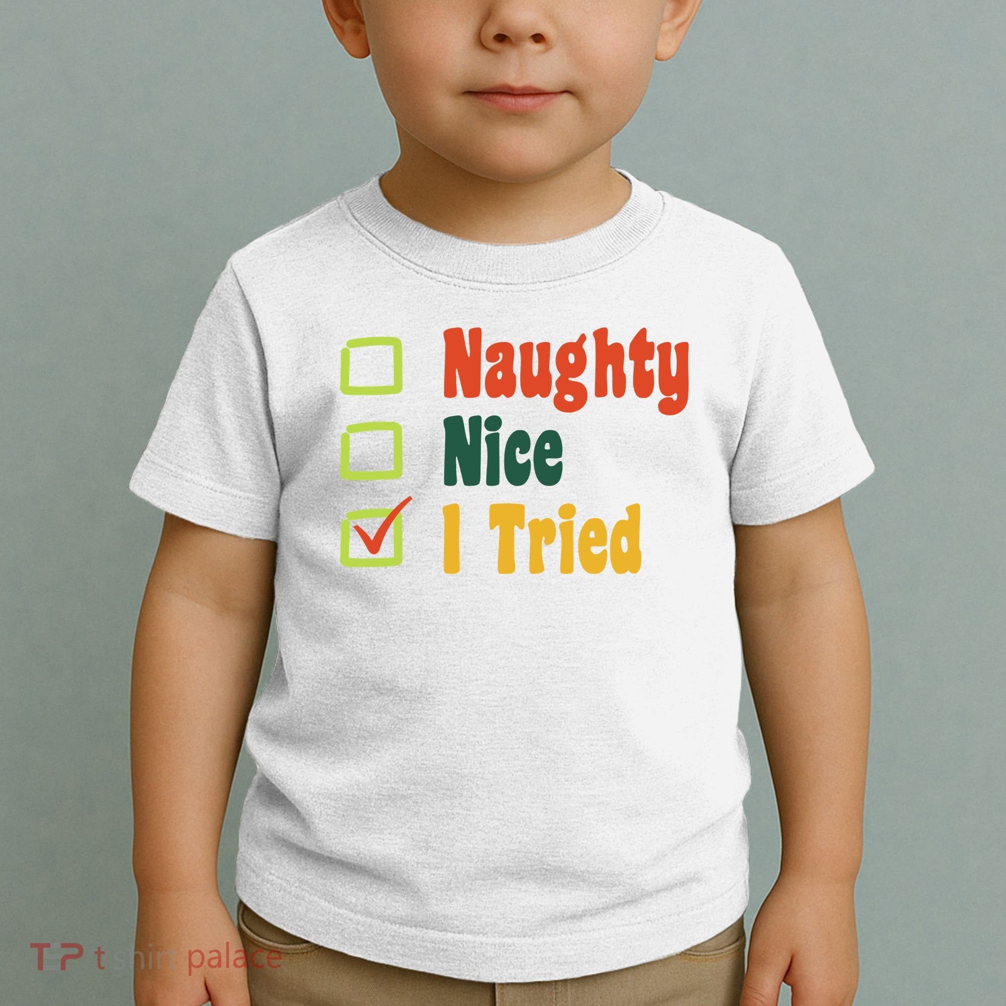 Naughty Nice I Tried Funny Christmas Toddler T-Shirt