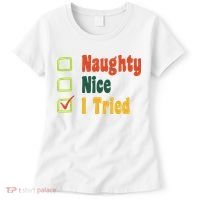 Naughty Nice I Tried Funny Christmas Women's T-Shirt thumb 0