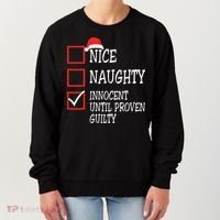 Nice Naughty Innocent Until Proven Guilty Christmas List Women's Sweatshirt thumb 0