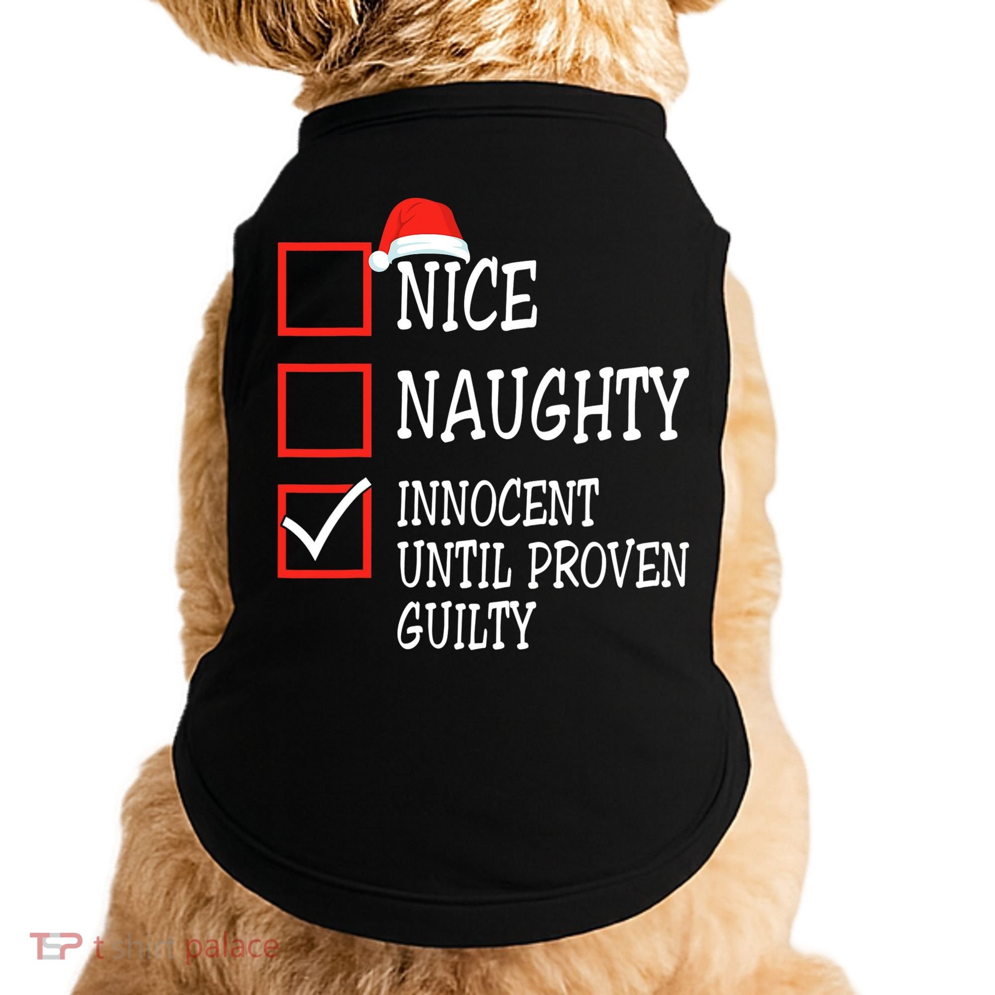 Nice Naughty Innocent Until Proven Guilty Christmas List Doggie Tank