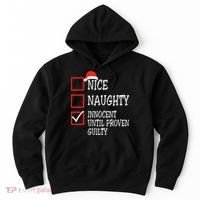 Nice Naughty Innocent Until Proven Guilty Christmas List Hoodie thumb 0