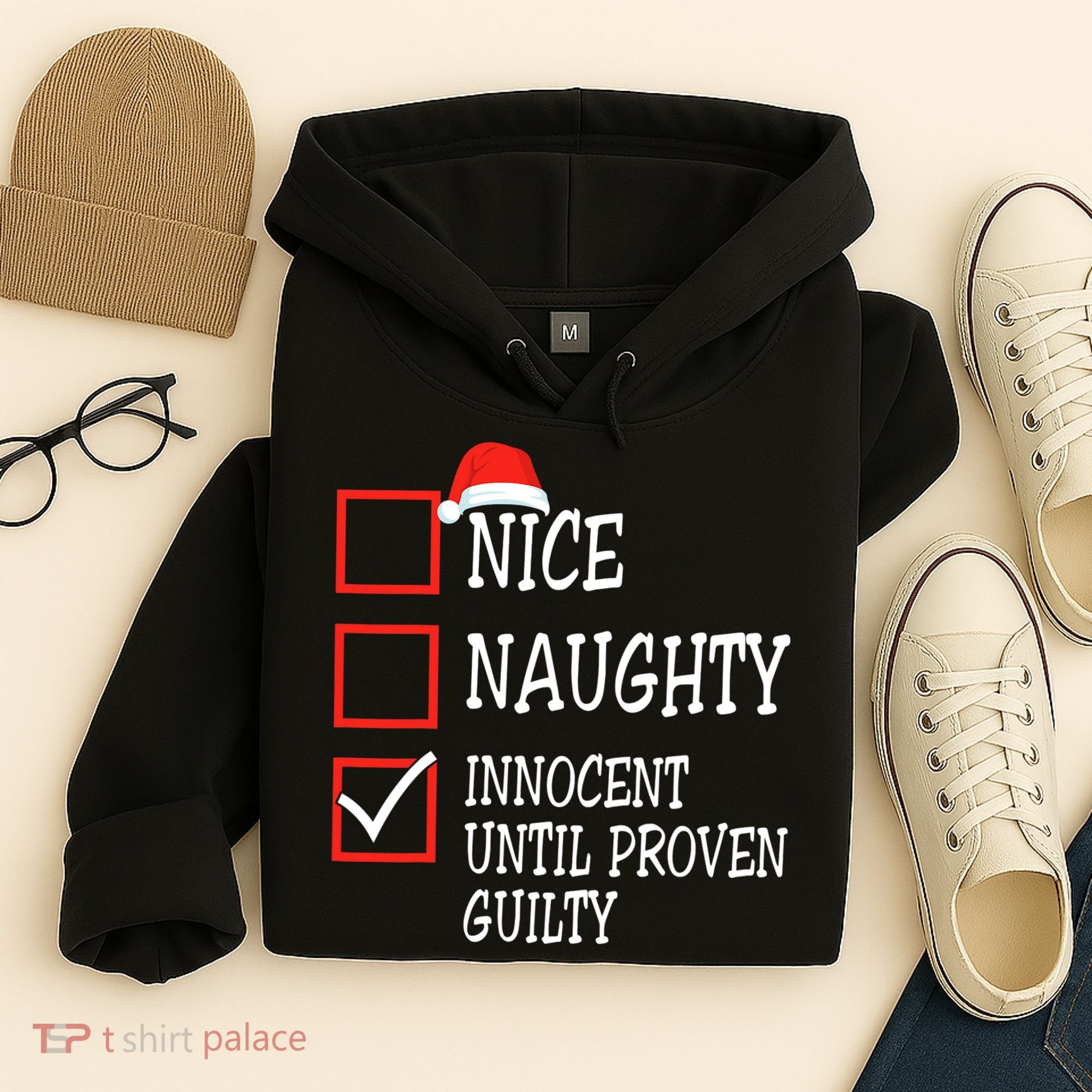 Nice Naughty Innocent Until Proven Guilty Christmas List Hoodie