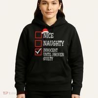 Nice Naughty Innocent Until Proven Guilty Christmas List Hoodie thumb 5