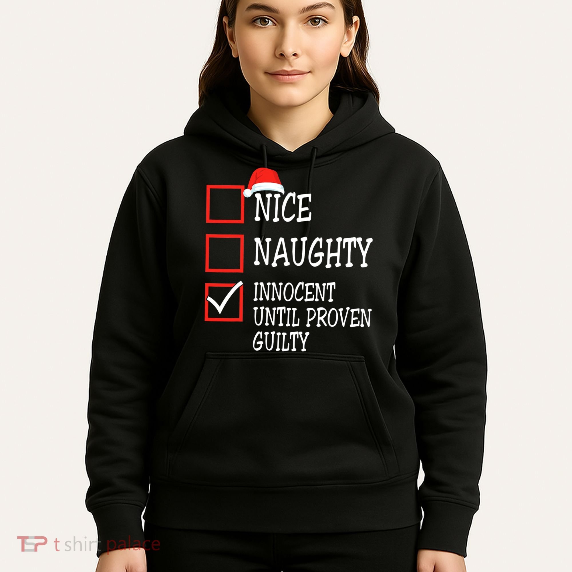 Nice Naughty Innocent Until Proven Guilty Christmas List Hoodie