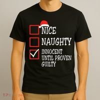 Nice Naughty Innocent Until Proven Guilty Christmas List T-Shirt thumb 3