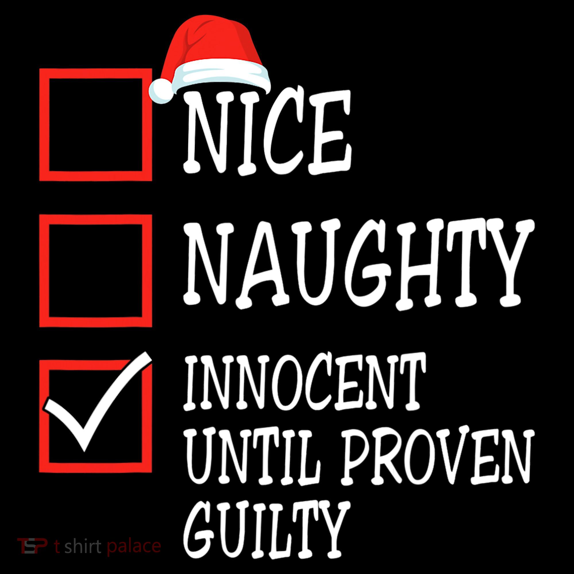 Nice Naughty Innocent Until Proven Guilty Christmas List Women's Hoodie