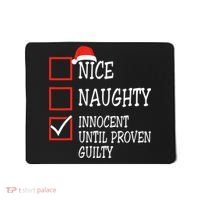 Nice Naughty Innocent Until Proven Guilty Christmas List Mousepad thumb 0