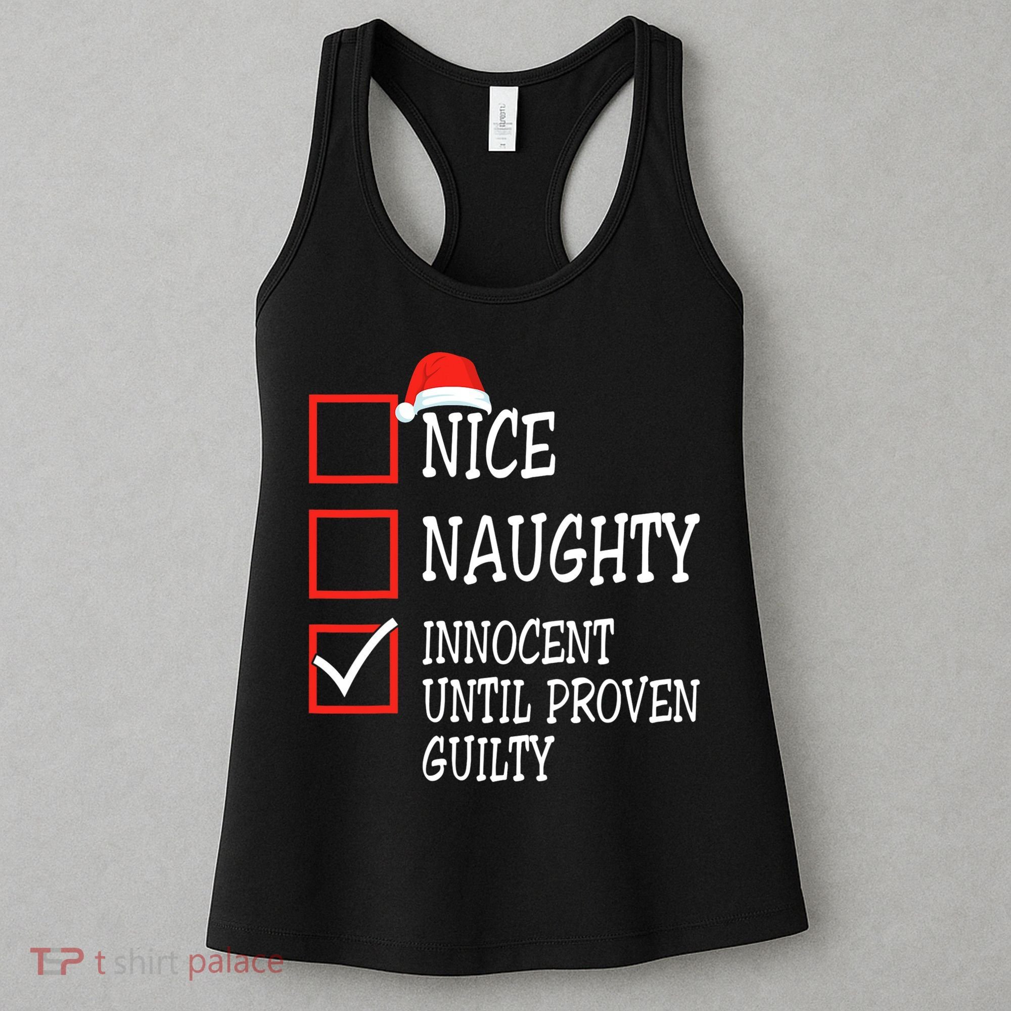 Nice Naughty Innocent Until Proven Guilty Christmas List Women's Tank Top