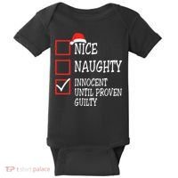 Nice Naughty Innocent Until Proven Guilty Christmas List Baby Bodysuit thumb 0