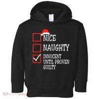 Nice Naughty Innocent Until Proven Guilty Christmas List Toddler Hoodie thumb 0