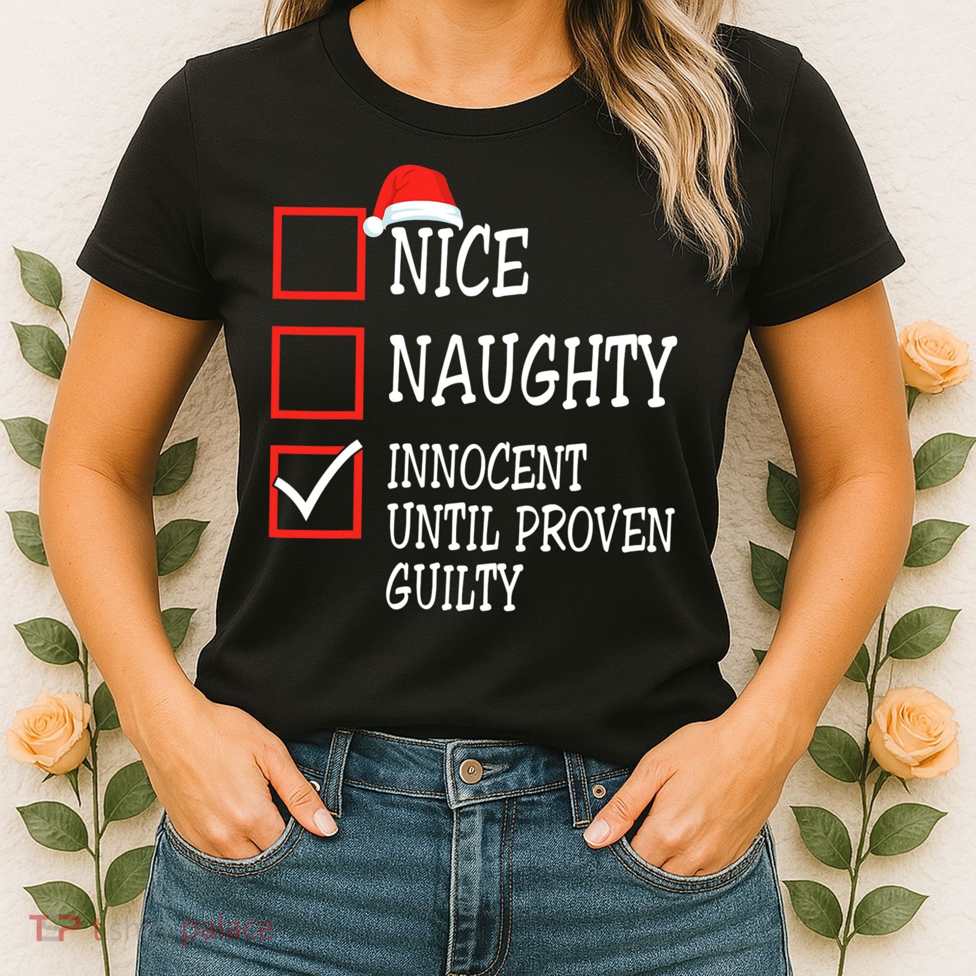 Nice Naughty Innocent Until Proven Guilty Christmas List Women's T-Shirt