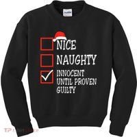 Nice Naughty Innocent Until Proven Guilty Christmas List Kids Sweatshirt thumb 0