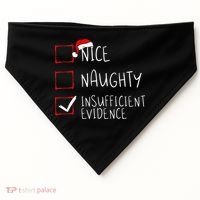 Nice Naughty Insufficient Evidence Christmas Santa Claus USA-Made Doggie Bandana thumb 0