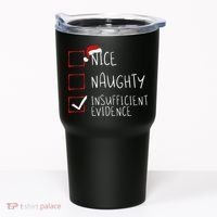 Nice Naughty Insufficient Evidence Christmas Santa Claus Tumbler thumb 0