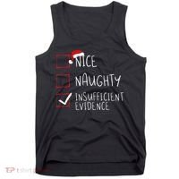 Nice Naughty Insufficient Evidence Christmas Santa Claus Tank Top thumb 0