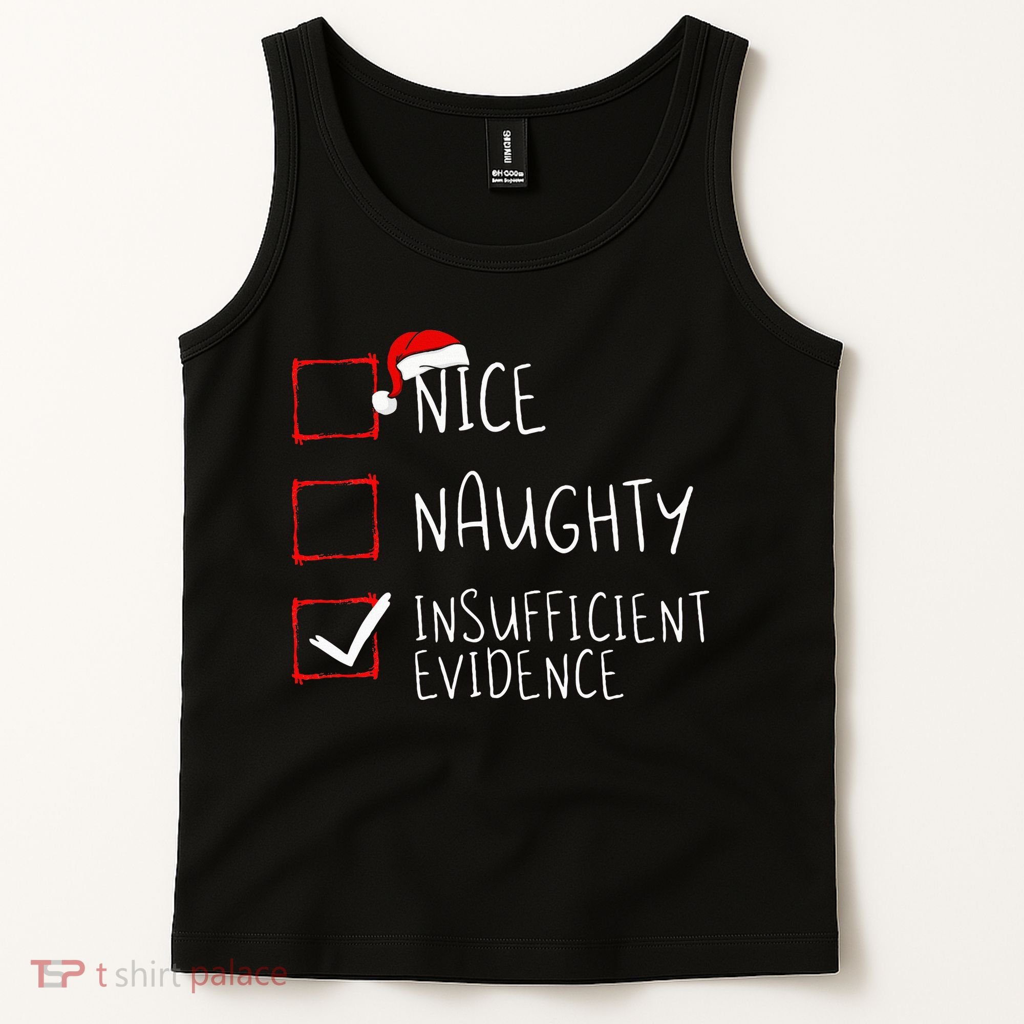 Nice Naughty Insufficient Evidence Christmas Santa Claus Tank Top