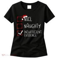 Nice Naughty Insufficient Evidence Christmas Santa Claus Women's T-Shirt thumb 0