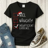 Nice Naughty Insufficient Evidence Christmas Santa Claus Women's T-Shirt thumb 3