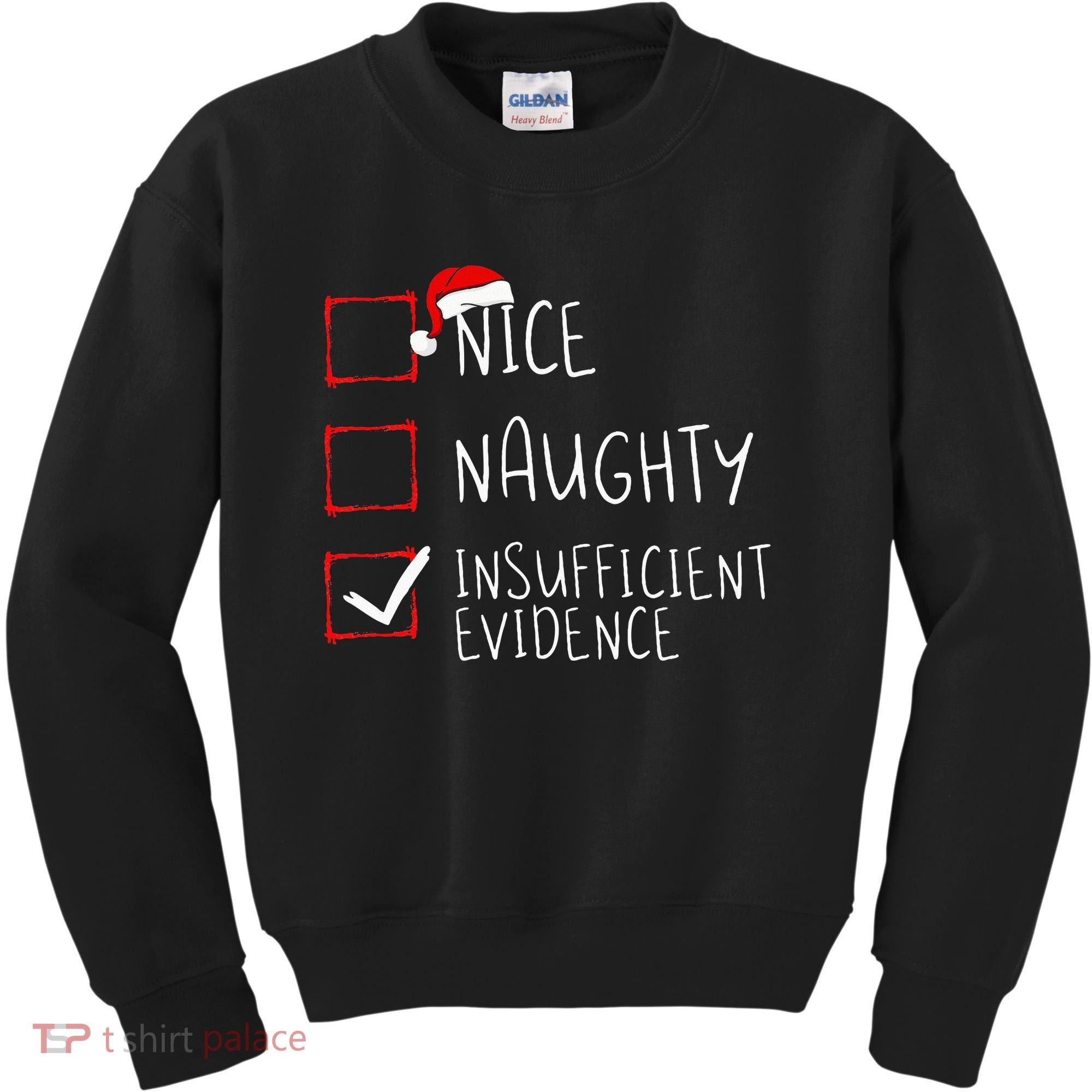 Nice Naughty Insufficient Evidence Christmas Santa Claus Kids Sweatshirt