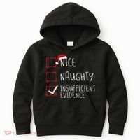 Nice Naughty Insufficient Evidence Christmas Santa Claus Kids Hoodie thumb 0