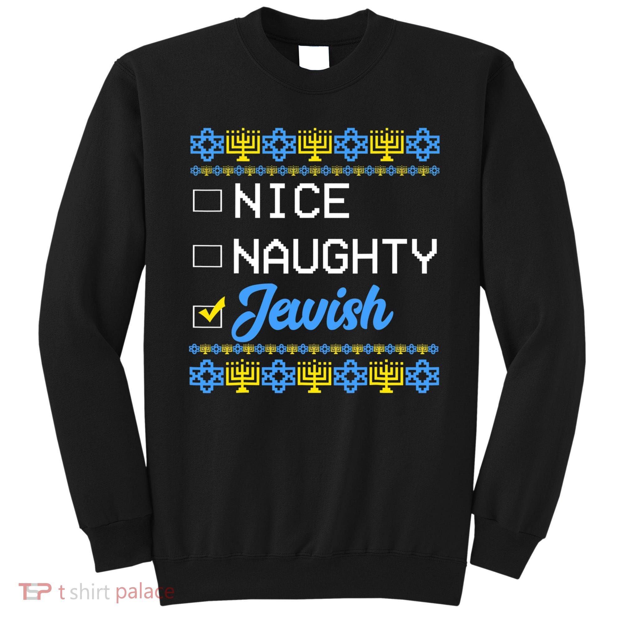 Nice Naughty Jewish Ugly Hanukkah Sweater Cute Chanukah Gift Sweatshirt